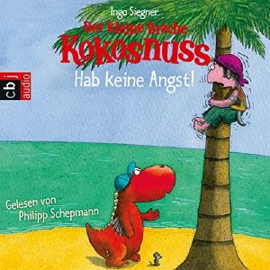 [Der kleine Drache Kokosnuss 04] • Hab keine Angst!